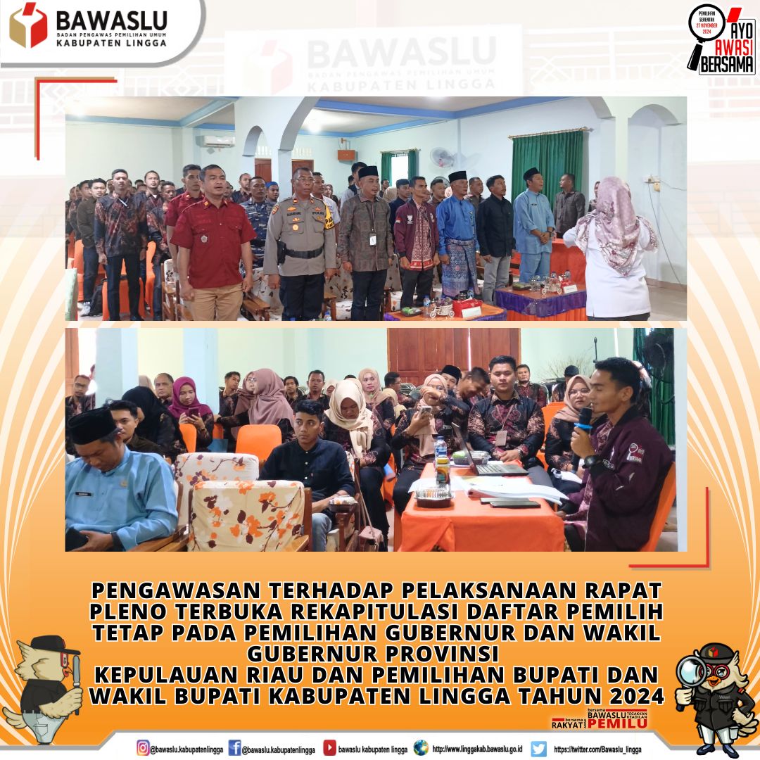 pengawasan terhadap pelaksanaan Rapat Pleno Terbuka Rekapitulasi Daftar Pemilih Tetap 