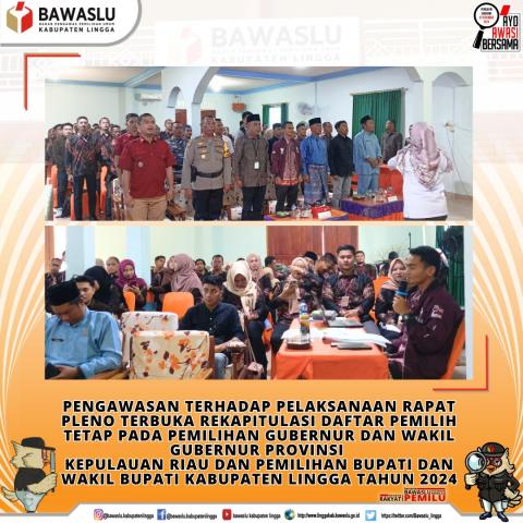 pengawasan terhadap pelaksanaan Rapat Pleno Terbuka Rekapitulasi Daftar Pemilih Tetap 