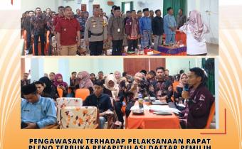 pengawasan terhadap pelaksanaan Rapat Pleno Terbuka Rekapitulasi Daftar Pemilih Tetap 